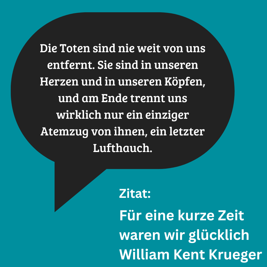 Zitat Eine kurze Zeit waren wir glücklich